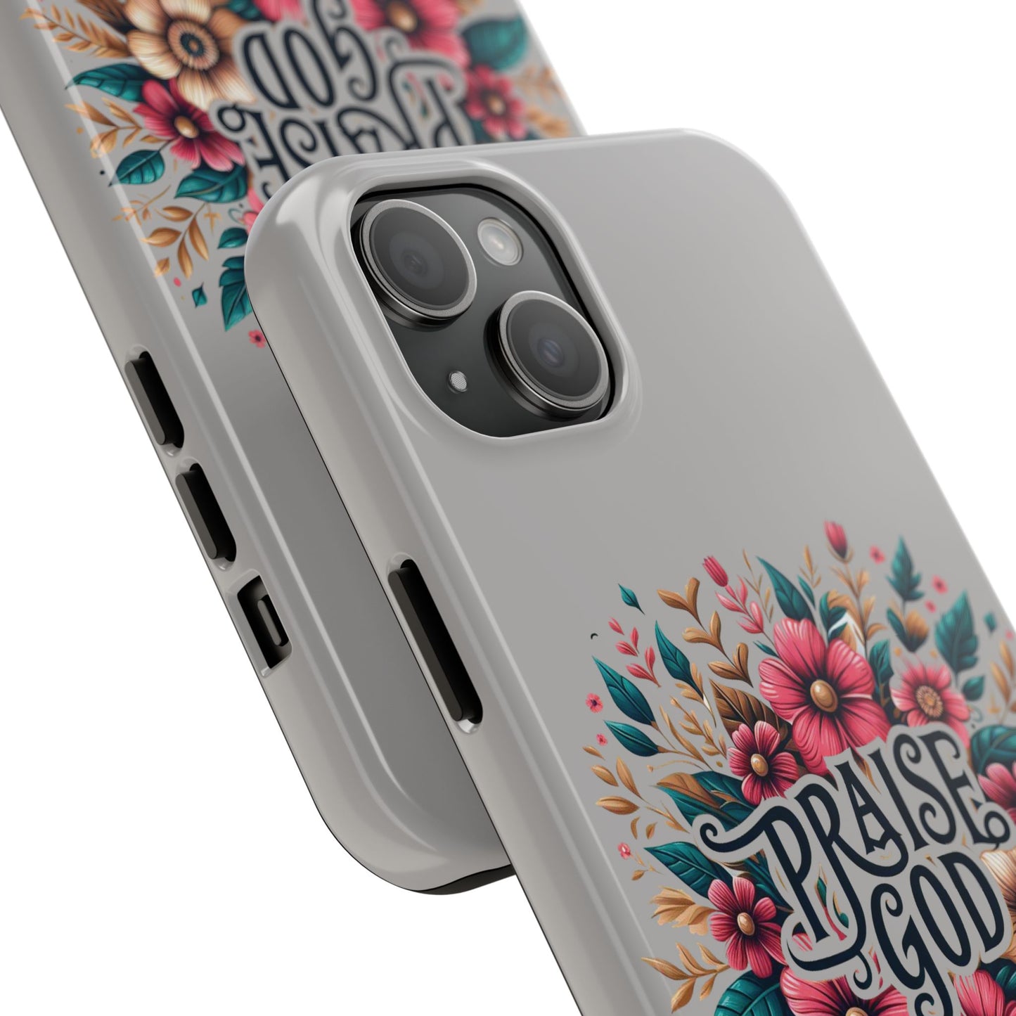 PRAISE GOD, Tough Phone Cases, Floral Inspirational Quote for Faith, iPhone case, Android case, Smartphone case, Gift for Her