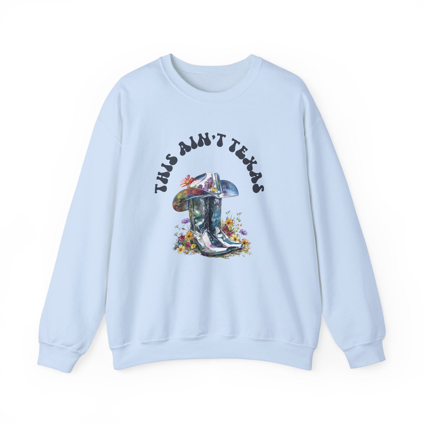 THIS AIN'T TEXAS, Cowgirl Graphic Sweatshirt, Country Graphic Sweatshirt, Black Country Sweatshirt, Cowgirl Sweatshirt, Country Concert Sweatshirt, Western Graphic Sweatshirt for Women, Western Sweatshirt, Mother's Day Gift, Crewneck Sweatshirt