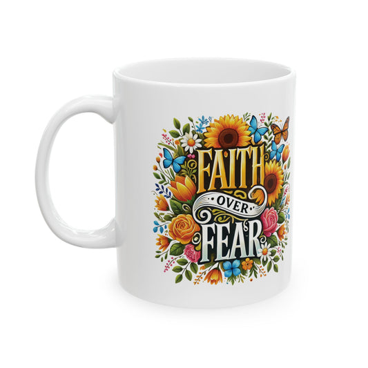 Faith Over Fear Mug, Christian Coffee Cup, Inspirational Tea Mug, Praise God Drinkware, Religious Gift Idea, Holiday Gift