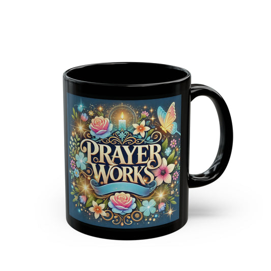 Prayer Works Mug, Faith Mug,  Coffee Mug, Inspirational, Gift for Her, Holiday Gift