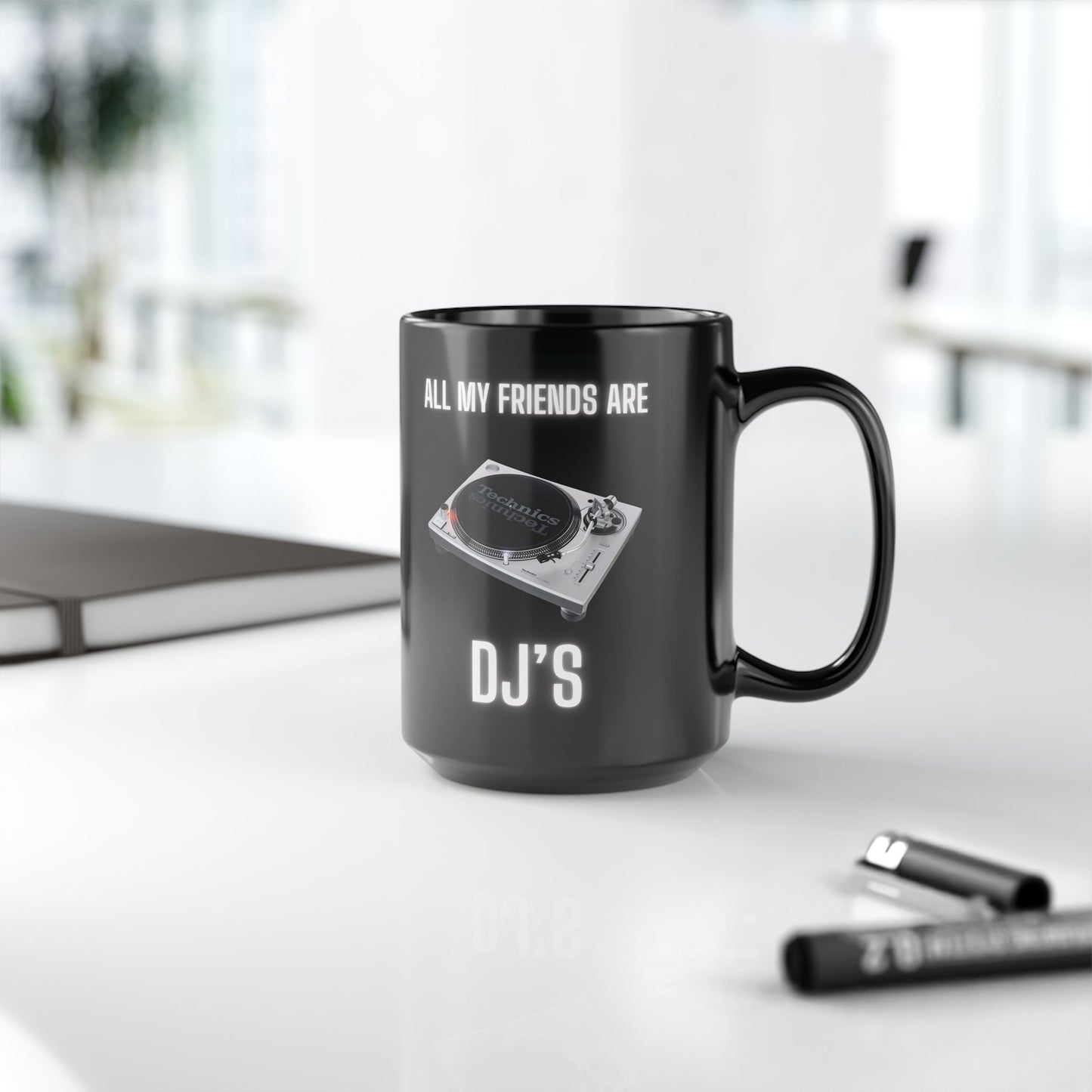 ALL MY FRIENDS ARE DJs Coffee Mug,  Gift for DJs