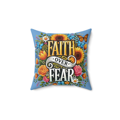 Faith Over Fear, Inspirational Pillow, Holiday Gift, Dorm Room, Gift for Her